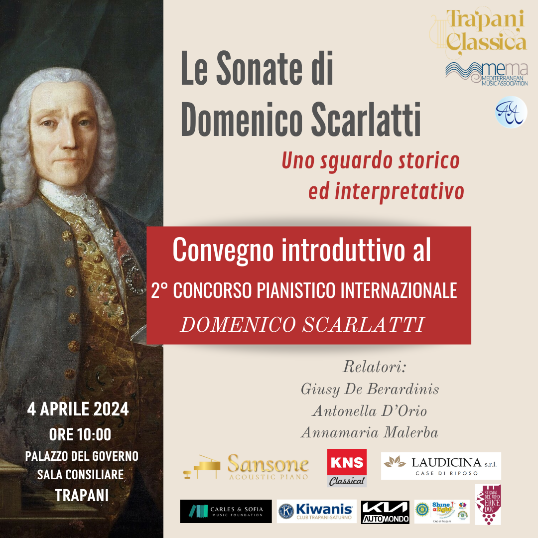 CONVEGNO DI APERTURA – LE SONATE DI DOMENICO SCARLATTI. Uno sguardo storico ed interpretativo